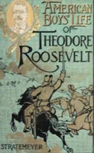 American Boy's Life of Theodore Roosevelt